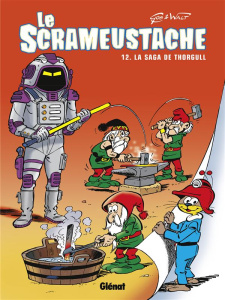 Le Scrameustache Tome 12 : La saga de Thorgull - GOS/WALT