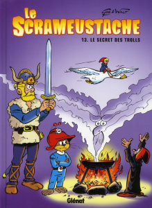 Le Scrameustache Tome 13 : Le secret des trolls - GOS/WALT