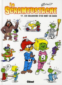 Le Scrameustache Tome 17 : Les Galaxiens s'en vont en gags - GOS/WALT