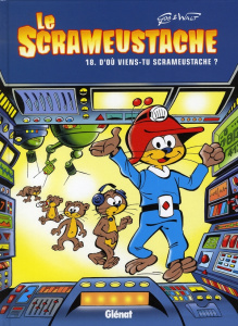 Le Scrameustache Tome 18 : D'où viens-tu, Scrameustache ? - GOS/WALT