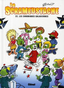 Le Scrameustache Tome 22 : Les chroniques galaxiennes - GOS/WALT