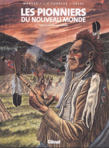 Les Pionniers du Nouveau Monde Tome 17 : Le pays des Illinois - Charles Maryse ; Charles Jean-François
