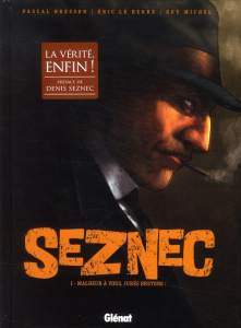 Seznec Tome 1 : Malheur à vous, jurés bretons ! - Bresson Michel ; Le Berre Eric ; Michel Guy ; Char