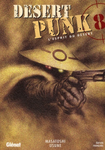 Desert Punk Tome 8 - Usune Masatoshi ; Siffointe Sylvie