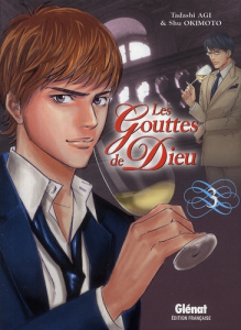 Les Gouttes de Dieu Tome 3 - Agi Tadashi ; Okimoto Shu ; Thévenon Anne-Sophie