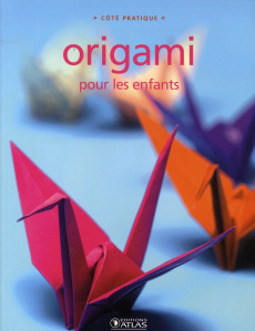 Origami pour les enfants - COLLECTIF