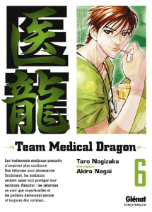 Team Medical Dragon Tome 6 - Nogizaka Taro ; Nagai Akira ; Fernande Pierre ; In