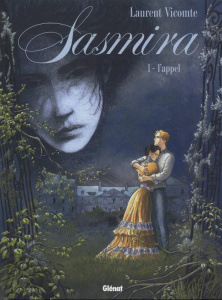 Sasmira Tome 1 : L'appel - Vicomte Laurent