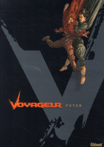 Voyageur : Futur Tome 4 : Avec coffret - Boisserie Pierre ; Stalner Eric ; Guardino Peter F