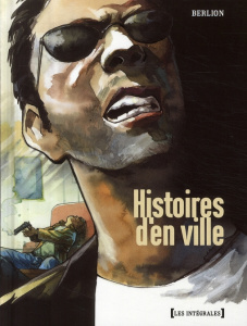 Histoires d'en Ville Tome 1 - Berlion Olivier