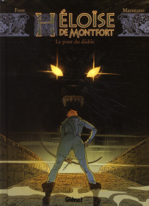 Héloïse de Montfort Tome 2 - Marazano Richard ; Font Alfonso