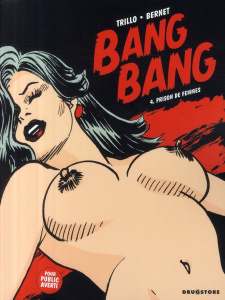 Bang Bang Tome 4 : Prison de femmes - Trillo Carlos ; Bernet Jordi ; Fuego Antonia