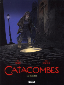 Catacombes Tome 1 : Le diable vert - Manini Jack ; Chevereau Michel