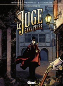 Le juge sans terre Tome 1 : Lumière éteinte - Buenia Patrice ; Fraioli Stéphane ; Stalner Jean-M