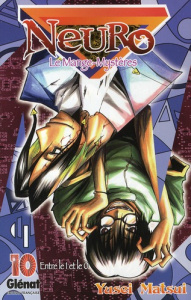 Neuro Tome 10 : Entre le 1 et le 0 - Matsui Yusei ; Rabahi Djamel