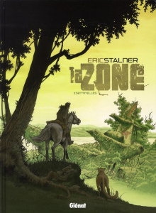 La zone Tome 1 : Sentinelles - Stalner Eric ; Pradelle Bruno ; Langlois Rémy