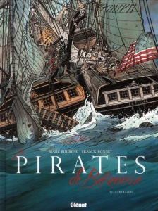 Les pirates de Barataria Tome 2 : Carthagène - Bourgne Marc ; Bonnet Franck ; Faucon Patricia