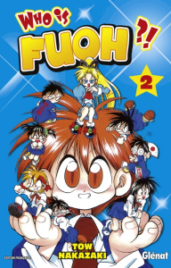 Who is Fuoh ? Tome 2 - Nakazaki Tow ; Neimari Olivier