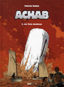 Achab Tome 3 : Les trois doublons - Mallet Patrick ; Croix Laurence