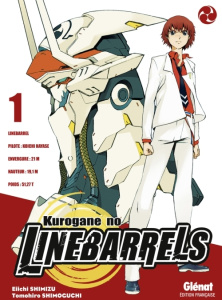 Kurogane No Linebarrels Tome 1 - Shimizu Eiichi - Shimoguchi Tomohiro - Huet Olivie