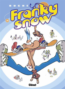Franky Snow Tome 10 : Fondu de snow - BUCHE ERIC