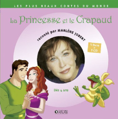La Princesse et le crapaud. Avec 1 CD audio - Jobert Marlène