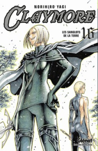 Claymore Tome 16 : Les sanglots de la terre - Yagi Norihiro ; Fujimoto Satoko ; Prezman Anthony