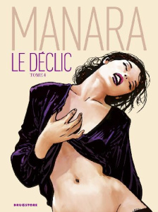 Le déclic Tome 4 - Manara Milo ; Voline Marc