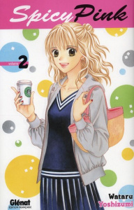 Spicy Pink Tome 2 - Yoshizumi Wataru ; Sifointe Sylvie