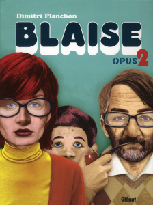 Blaise. Opus 2 - Planchon Dimitri