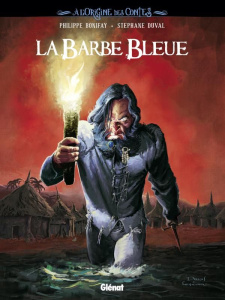 La Barbe Bleue - Bonifay Philippe ; Duval Stéphane ; Lefeuvre Laure