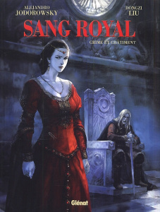 Sang royal Tome 2 : Crime et châtiment - Jodorowsky Alexandro ; Liu Dongzi ; Costa Marianne