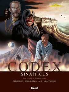 Codex Sinaïticus Tome 3 : Yhwh, la révélation finale - Delalande Arnaud ; Bertorello Yvon ; Lapo Alessio