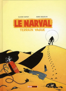 Le Narval Tome 2 : Terrain vague - Supiot Olivier ; Beuzelin Boris