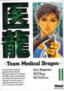 Team Medical Dragon Tome 11 - Nogizaka Taro ; Nagai Akira ; Yoshinuma Mie ; Inde