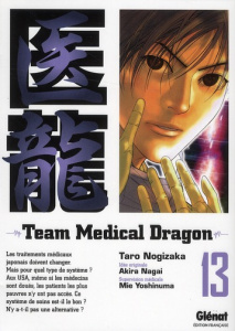 Team Medical Dragon Tome 13 - Nogizaka Taro ; Nagai Akira ; Yoshinuma Mie ; Inde