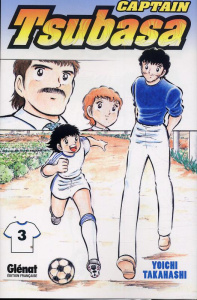Captain Tsubasa Tome 3 - Takahashi Yoshi ; Lamodière Fédoua