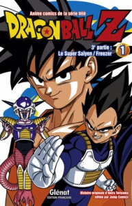 Dragon Ball Z, 3e partie, le super Saïyen, Freezer Tome 1 - Toriyama Akira ; Lamodière Fédoua