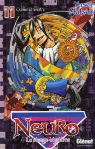 Neuro Tome 11 : Oublier et renaître - Matsui Yusei ; Rabahi Djamel