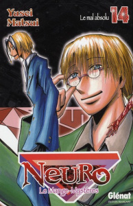 Neuro Tome 14 : La mal absolu - Matsui Yusei ; Rabahi Djamel