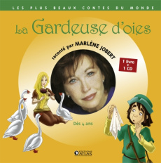 La Gardeuse d'oies. Avec 1 CD audio - Jobert Marlène ; Grimm Jakob et Wilhelm