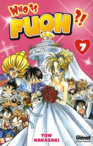 Who is Fuoh ? Tome 7 - Nakazaki Tow ; Neimari Olivier