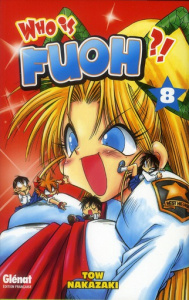 Who is Fuoh ? Tome 8 - Nakazaki Tow ; Neimari Olivier