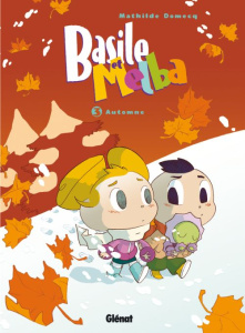 Basile et Melba Tome 3 : Automne - Domecq Mathilde