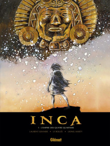Inca Tome 1 : L'empire des quatre quartiers - Granier Laurent ; Bollée Laurent-Frédéric ; Marty