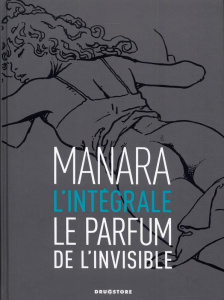 Le parfum de l'invisible. Intégrale noir et blanc - MANARA MILO
