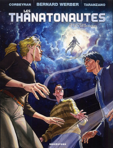 Les Thanatonautes Tome 1 : Le temps des bricoleurs - Corbeyran Eric ; Taranzano Pierre