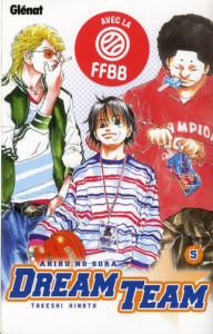 Dream Team Tome 5 - Hinata Takeshi ; Fujimoto Satoko ; Estager Aurélie