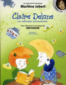 Claire Delune. Une maîtresse extraordinaire, avec 1 CD audio - Jobert Marlène ; Mansot Frédérick