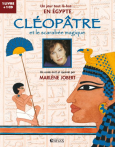 Cléopâtre et le scarabée magique. Avec 1 CD audio - Jobert Marlène ; Adam Catherine